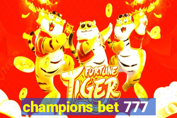 champions bet 777